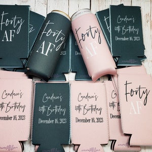 Forty AF birthday party can cooler favors. Personalized with custom birthday party info. 40th Birthday favors... 40AF