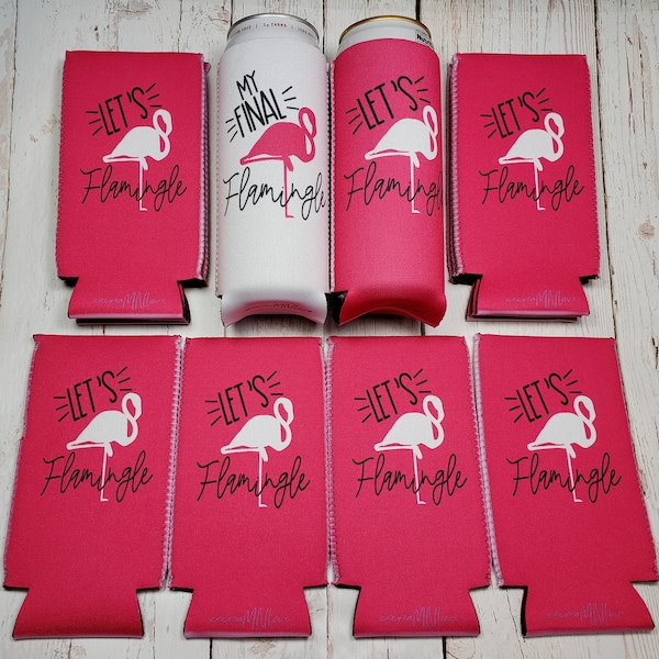 Let's Flamingle Flamingo & My Final Flamingle bachelorette party slim can coolers / bachelorette party favors not sold in sets... FLAM-STOCK