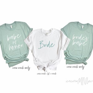 brides babe sage bachelorette party shirts babe of honor shirts matching bachelorette party shirts bridal party shirts BRIBAB-UT