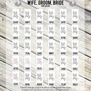 May include: A chart showing 18 different color options for a "Wife of the Party" can cooler. The colors include black, navy, baby blue, light blue, light grey, dark grey, mauve, dusty rose, blush pink, coral, hot pink, maroon, forest green, teal, sage, mint, mint green, lime green, retro, candy, pastel, lilac, lavender, purple, tie dye, royal, red, orange, yellow, and gold.