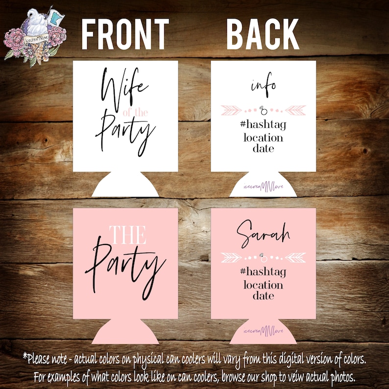 the party and wife of the party bachelorette party can coolers. Personalized with custom party info. Bachelorette favors... WOPS image 4