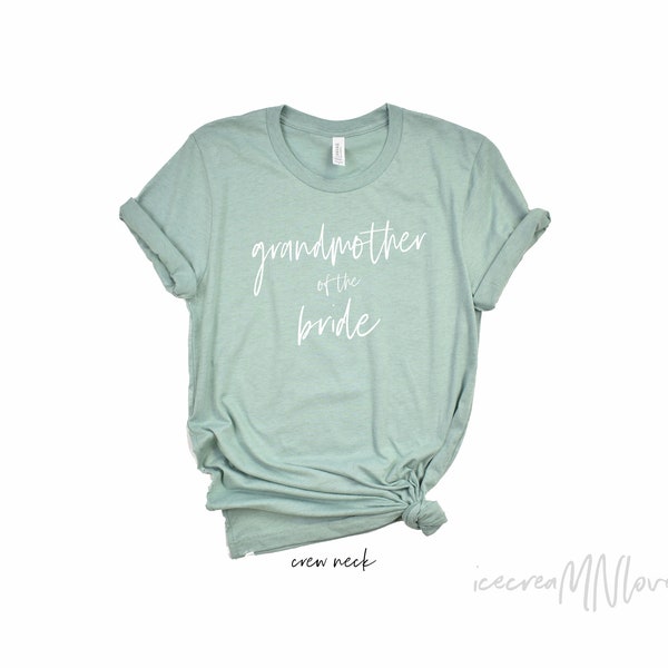 Grandmother of the Bride Shirts by icecreaMNlove.  Fitted Racerbacks Unisex Crew Neck/V Neck long sleeve & Sweat Shirts. TITLE-ALL