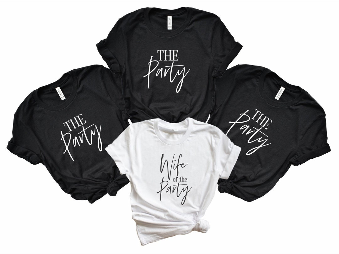 Wife of the Party & the Party Bachelorette Party Shirts. Matching Funny