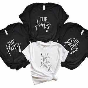 Wife of the Party Bachelorette Shirts  Funny Matching Bridal Party T-Shirts for Nashille Austin Vegas. THEPTY-UT