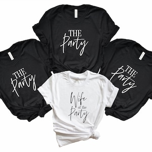 Wife of the Party & The Party bachelorette party shirts. Matching funny bridal party T shirts. Party in Nashille Austin Vegas. THEPTY-UT