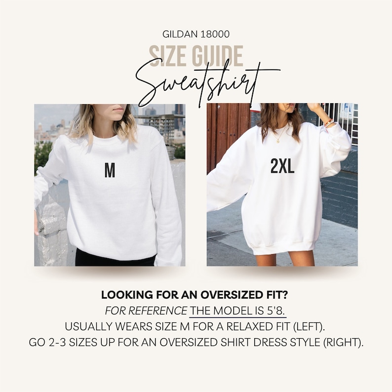 May include: White Gildan 18000 sweatshirt size guide. The image shows two models wearing white sweatshirts, one labeled "M" and the other "2XL". Text provides sizing information for a relaxed or oversized fit. The model is 5'8.