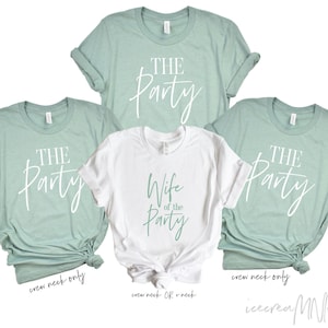 Wife of the party & The Party sage green bachelorette party shirts.  Beach party bachelorette shirts and party favors. THEPTY-UT