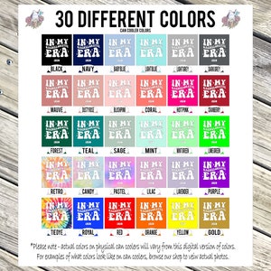May include: A chart showing 30 different colors for can coolers. The colors are displayed in a grid with the name of each color listed below each color swatch. The text "IN MY BACHELORETTE ERA" is displayed in white on each color swatch.