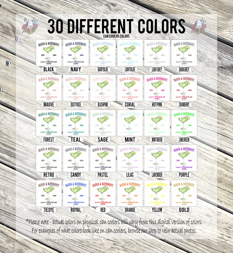 May include: Image showcasing 30 different can cooler colors, each featuring a margarita design and the text "MARGS & MATRIMONY." Colors range from black to gold, with names like "Baby Blue," "Coral," and "Purple." Text at the bottom provides a disclaimer about color variations.