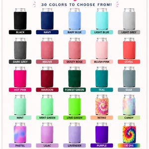 May include: A color chart showcasing 30 can cooler colors, including black, navy, baby blue, light blue, light grey, dark grey, mauve, dusty rose, blush pink, coral, hot pink, maroon, forest green, teal, sage, mint, mint green, lime green, retro, candy, pastel, lilac, lavender, purple, tie dye, royal, red, orange, yellow, and gold.