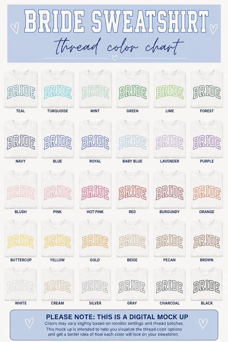 May include: A digital mockup showcasing a variety of white "BRIDE" sweatshirts with different thread colors. The color options include teal, turquoise, mint, green, lime, forest, navy, blue, royal, baby blue, lavender, and purple.