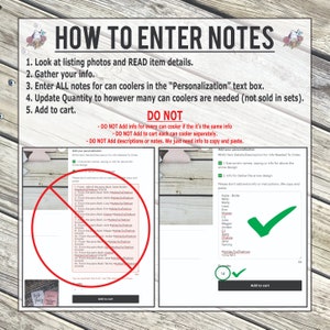 May include: A how-to guide for entering personalization notes for can coolers. The guide includes instructions on how to add names, sayings, and information for each cooler. It also includes a section on what not to do, such as adding the same information for every cooler or adding descriptions or notes.