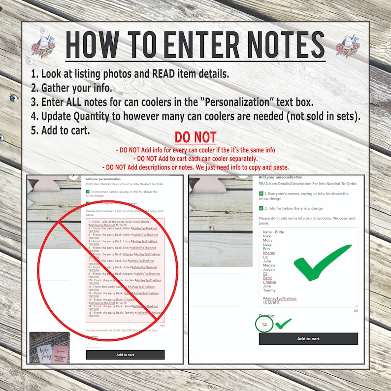 May include: A how-to guide for entering personalization notes for can coolers. The guide includes instructions on how to add names, sayings, and information for each cooler. It also includes a section on what not to do, such as adding the same information for every cooler or adding descriptions or notes.