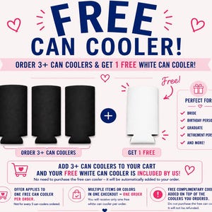 Peut inclure: Image promotionnelle pour les refroidisseurs de canettes. Le texte indique "FREE CAN COOLER!" avec une offre pour obtenir un refroidisseur de canette blanc gratuit pour l'achat de 3+ refroidisseurs de canettes noirs. Comprend des c&oelig;urs et du texte sur l'offre.