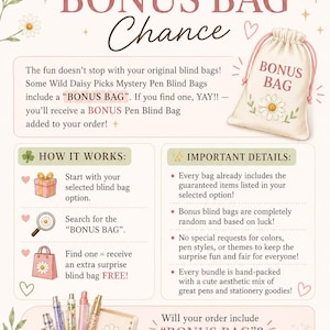 Puede incluir: Una infograf&iacute;a titulada Wild Daisy Picks The Wild Daisy Bonus Bag Chance. Presenta una bolsa de tela beige con cord&oacute;n etiquetada como BONUS BAG con una ilustraci&oacute;n de margarita, instrucciones para encontrar una bolsa extra y una cesta de bol&iacute;grafos.