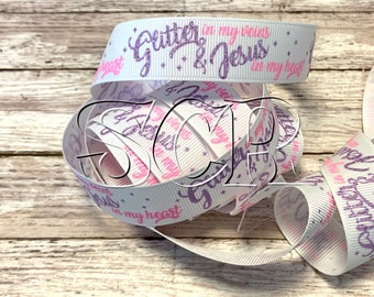 Jesus in my Heart Print, Glitter in my Veins, Glitter Word Print, White Grosgrain, Religious Ribbon, 7/8 Inch Ribbon, Ribbon by the Yard