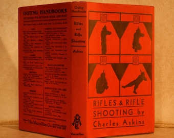 Rifles and Rifle Shooting by Charles Askins (1936)