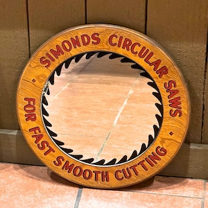 SIMONDS ANTIQUE MIRROR - Simonds Circular Saws Advertising Piece
