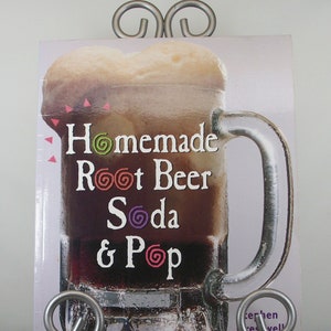 Homemade Root Beer Soda & Pop a how to cookbook by Stephen Creswell