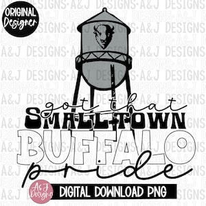 Smalltown Buffalo pride PNG,digital download,small town designs ,sports season,DTF,Sublimation,300dpi,buffalo,water tower,pride