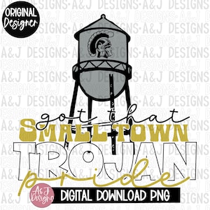 Smalltown Trojan pride PNG,digital download,small town designs ,sports season,DTF,Sublimation,300dpi,trojan,water tower,pride