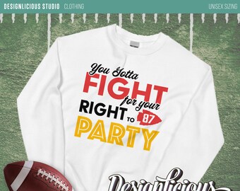 Sweatshirt | Du Gotta kämpfe für dein Recht auf Party Crewneck