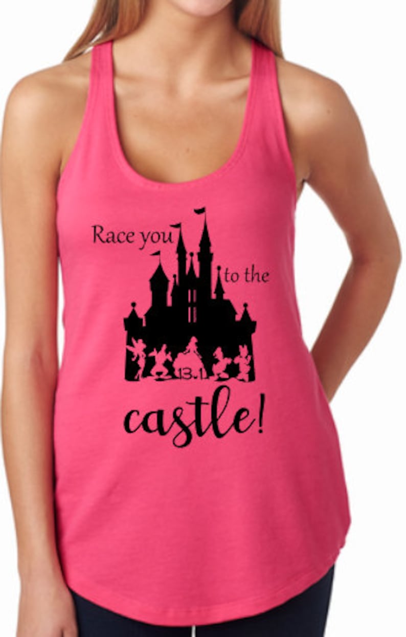 May include: Pink racerback tank top with a black silhouette of Cinderella's castle and the text "Race you to the castle!" with the number 13.1.