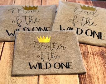 Wild one, mom of the wild one, Matching birthday shirts, family shirts, First birthday shirt, mom of the wild one, boys birthday shirt