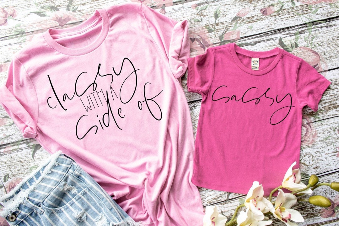 Mom and Me Shirt Classy With a Side of Sassy Matching - Etsy