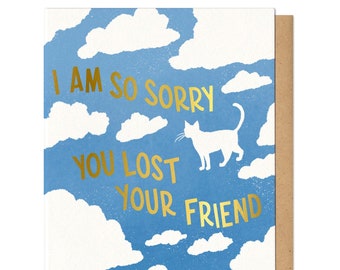 Sorry You Lost Your Cat Friend Greeting Card