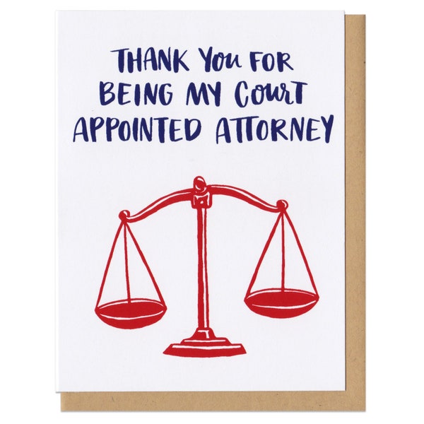 Thank You For Being My Court Appointed Attorney Greeting Card