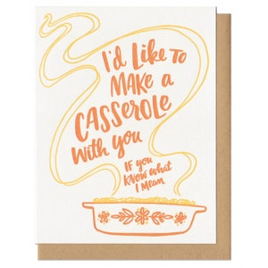 I'd Like To Make A Casserole With You... Greeting Card