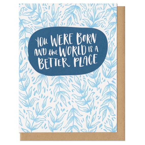 You Were Born and the World is a Better Place Greeting Card | Etsy