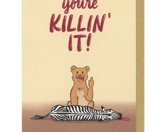 You're Killn' It (Lion) Greeting Card