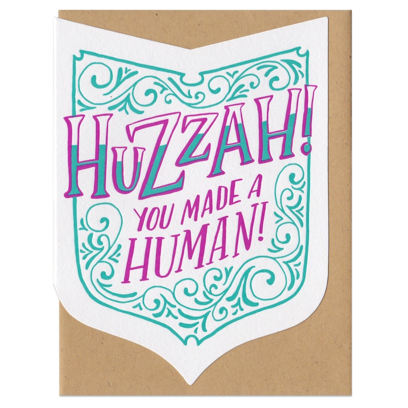 You Made A Human Huzzah Baby Greeting Card