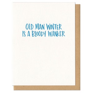 Old Man Winter es una tarjeta de felicitación Desguada Wanker