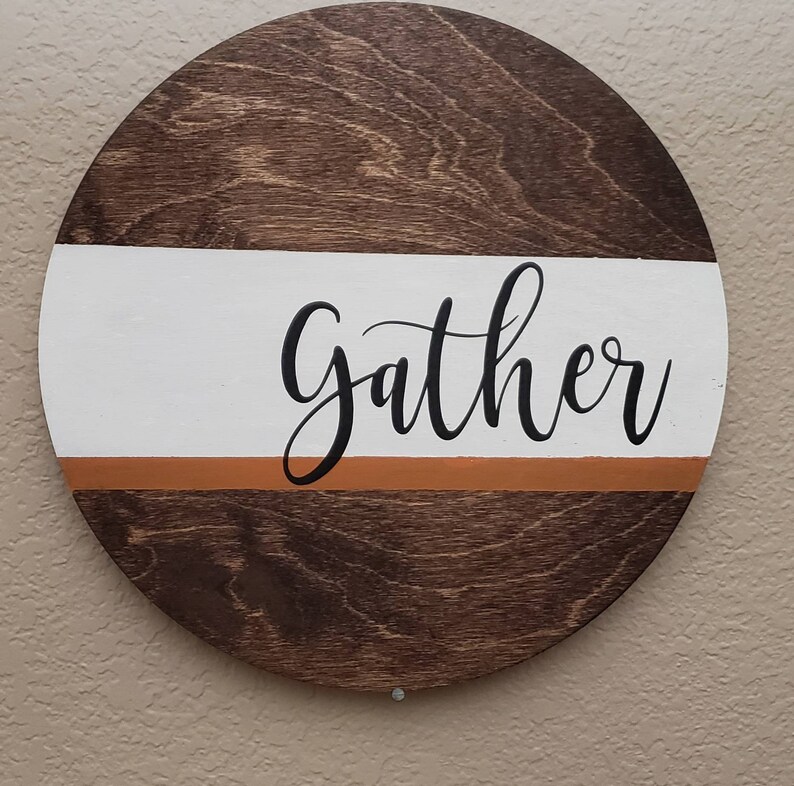 Gather Wood Sign Gather Wood Round Fall Inspired Wall Decor Etsy