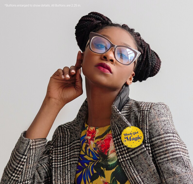 Black Girl Magic Pin Back Buttons Party Favors Button Pins Affirmations Pins Jacket Pins Hat Button Pins Positive Sayings