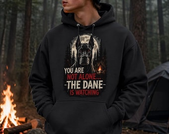 Great Dane Horror Hoodie | You Are Not Alone Sweatshirt | The Dane Is Watching Hoodie | Camping Horror Hoodie | Spooky Dark Forest