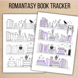 May include: Two printable "Romantasy Book Tracker" sheets. Each sheet features a bookshelf design with books, potions, and a raven. The books are in black and white, with some highlighted in lavender. The top of the image reads "Multiple Sizes, Printable, Instant Download."