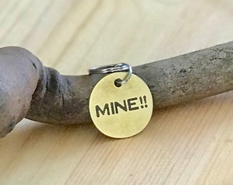 Mine!! - Dog Tag - Pet Tag for Dog - Pet Tags - Pet ID Tag - Cat Tag - Cat ID Tag - Custom Cat Tag - Personalized Cat Tag - Funny Cat Tag