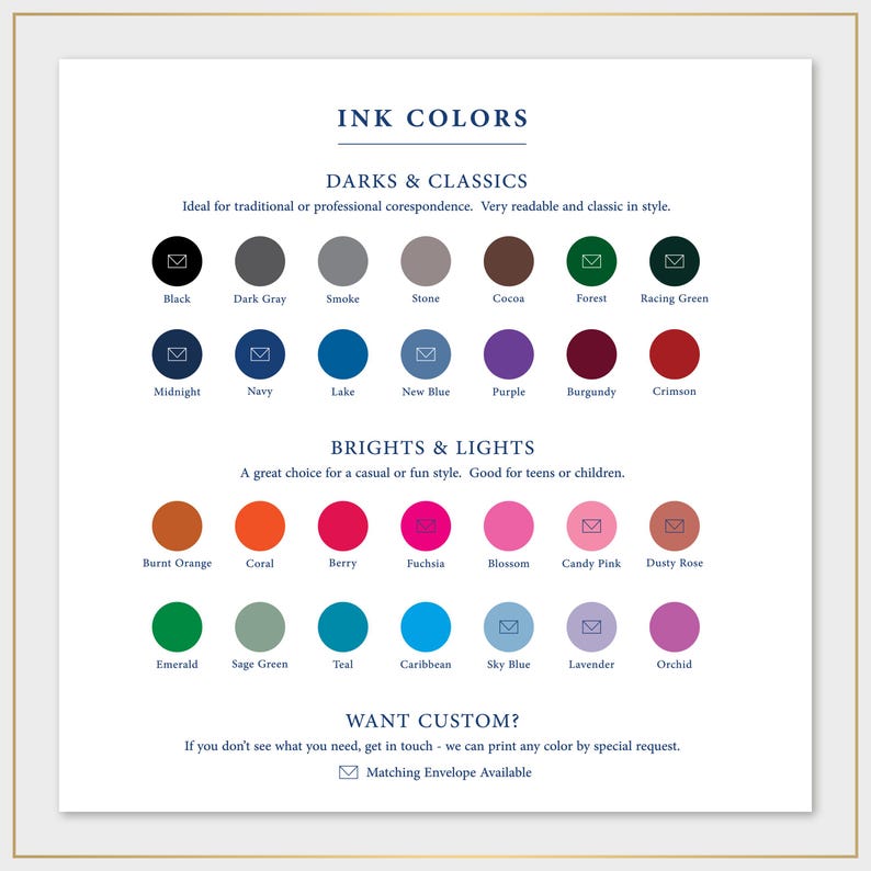 The image is a collection of various ink color swatches, each with a different color and shade, arranged in a grid format. The colors include black, dark gray, smoke, stone, cocoa, forest, racing green, navy, lake, new blue, purple, burgundy, crisscross, and many more. The image also includes a section for "Brights & Lights" and a "WANT CUSTOM?" section, suggesting that the image is a visual representation of different ink color options for various styles and preferences.
