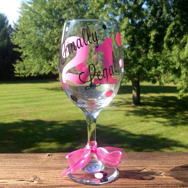 Finally Legal 21 Birthday Wine Glass - Choose your colors!