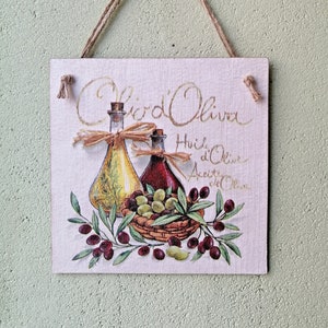 Wall hanging plaque/picture Olives Olive oil bottles Olive brunches Mediterranean Rustic sign Wooden kitchen country decoupage art