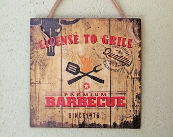 Barbecue Hanging Sign, License to Grill, Country Kitchen Decor