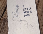 Motivation Llama Print on Handmade Recycled Paper ... with Lama Poo! A4 A Little Weird Is Good.