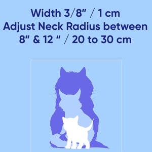 May include: Illustration of two cats, one large and one small, against a blue background. The text reads: "Width 3/8" / 1 cm Adjust Neck Radius between 8" & 12" / 20 to 30 cm".