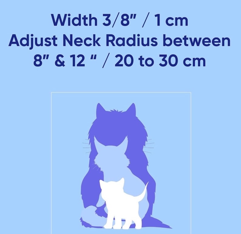 May include: Illustration of two cats, one large and one small, against a blue background. The text reads: "Width 3/8" / 1 cm Adjust Neck Radius between 8" & 12" / 20 to 30 cm".