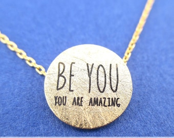You are Amazing Be You Motivational Quote Pendant Necklace in Gold | Handmade Simple and Dainty Jewelry