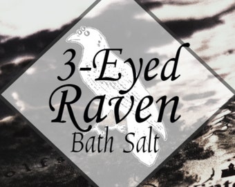 3-Eyed Raven (Game Of Thrones inspired) bath salt